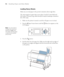 Page 7676
76|Handling Paper and Other Media
Loading Heavy Sheets
Make sure you load paper in the portrait orientation (short edge first). 
The only exception is paper that is more than 19 mil (0.5 mm) thick and 
28.6 inches (728 mm) long, which should be loaded in landscape orientation 
(Pro 9900 only). 
1. Make sure the printer is turned on and the roll paper cover is closed.
2. Press the lPaper Source button until the Sheet icon appears on the 
LCD display.
3. Press the   button.
4. Feed the sheet into the...