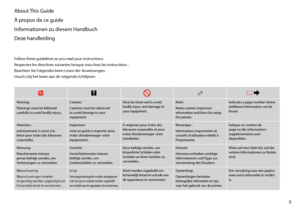 Page 5

About This Guide
À propos de ce guide
Informationen zu diesem Handbuch
Deze handleiding
Follow these guidelines as you read your instructions:
Respectez les directives suivantes lorsque vous lisez les instructions :
Beachten Sie Folgendes beim Lesen der Anweisungen:
Houd u bij het lezen aan de volgende richtlijnen:
wcQR &
Warning:
Warnings must be followed carefully to avoid bodily injury.
Caution:
Cautions must be observed to avoid damage to your equipment.
Must be observed to avoid bodily injury...