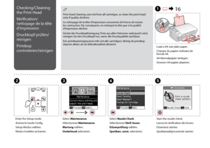 Page 40
0
Print head cleaning uses ink from all cartridges, so clean the print head only if quality declines.
Le nettoyage de la tête d’impression consomme de l’encre de toutes les cartouches. Par conséquent, ne nettoyez la tête que si la qualité d’impression décline.
Da bei der Druckkopfreinigung Tinte aus allen Patronen verbraucht wird, reinigen Sie den Druckkopf nur, wenn die Druckqualität nachlässt.
Een printkopreiniging kost inkt (uit alle cartridges). Reinig de printkop daarom alleen als de...
