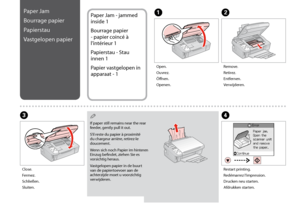 Page 56

B
C
Remove.
Retirez.
Entfernen.
Verwijderen.
Close.
Fermez.
Schließen.
Sluiten.
A
Open.
Ouvrez.
Öffnen.
Openen.
Paper Jam
Bourrage papier
Papierstau
Vastgelopen papier
Paper Jam - jammed 
inside 1
Bourrage papier 
- papier coincé à 
l’intérieur 1
Papierstau - Stau 
innen 1
Papier vastgelopen in 
apparaat - 1
If paper still remains near the rear feeder, gently pull it out.
S’il reste du papier à proximité du chargeur arrière, retirez-le doucement.
Wenn sich noch Papier im hinteren Einzug...