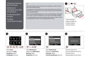 Page 42

Print head cleaning uses some ink from all cartridges, so clean the print head only if quality declines.
Le nettoyage de la tête d’impression consomme de l’encre de toutes les cartouches. Par conséquent, vous ne devez nettoyer la tête d’impression que si la qualité décline.
Da bei der Druckkopfreinigung etwas Tinte aus allen Patronen verbraucht wird, reinigen Sie den Druckkopf nur, wenn die Druckqualität nachlässt.
Een printkopreiniging verbruikt een beetje inkt uit alle cartridges. Reinig de...