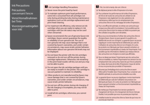 Page 54


Ink Precautions
Précautions 
concernant l’encre
Vorsichtsmaßnahmen 
bei Tinte
Voorzorgsmaatregelen 
voor inkt
Ink Cartridge Handling Precautions
Never move the print head by hand.
To maintain optimum print head performance, some ink is consumed from all cartridges not only during printing but also during maintenance operations such as ink cartridge replacement and print head cleaning.
For maximum ink efficiency, only remove an ink cartridge when you are ready to replace it. Ink cartridges...