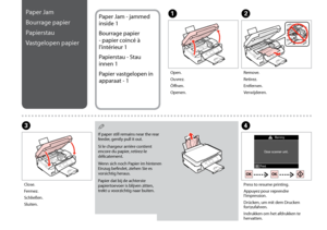 Page 58

B
C
Remove.
Retirez.
Entfernen.
Verwijderen.
Close.
Fermez.
Schließen.
Sluiten.
A
Open.
Ouvrez.
Öffnen.
Openen.
Paper Jam
Bourrage papier
Papierstau
Vastgelopen papier
Paper Jam - jammed 
inside 1
Bourrage papier 
- papier coincé à 
l’intérieur 1
Papierstau - Stau 
innen 1
Papier vastgelopen in 
apparaat - 1
If paper still remains near the rear feeder, gently pull it out.
Si le chargeur arrière contient encore du papier, retirez-le délicatement.
Wenn sich noch Papier im hinteren Einzug...
