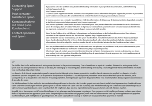 Page 64

Contacting Epson 
Support
Pour contacter 
l’assistance Epson
Kontaktaufnahme 
mit dem Epson-
Kundendienst
Contact opnemen 
met Epson
If you cannot solve the problem using the troubleshooting information in your product documentation, visit the following technical support web site. http://support.epson.net/ Or contact Epson support services for assistance. You can get the contact information for Epson support for your area in your online User’s Guide or warranty card. If it is not listed...