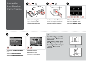 Page 36

È possibile tagliare e ingrandire la foto. Premere  e definire le impostazioni.
Puede recortar y ampliar la foto. Pulse  y configure los ajustes.
Pode cortar e ampliar a fotografia. Pressione  e efectue as definições.
Q
Stampa di foto
Impresión de fotos
Imprimir fotografias
A R & 18B R & 21C
Caricare carta fotografica.
Cargue papel fotográfico.
Coloque papel fotográfico.
Inserire una scheda di memoria.
Inserte una tarjeta de memoria.
Insira um cartão de memória.
Selezionare Stampa foto....