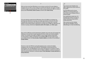 Page 1313
e
When you have more than 999 photos on your memory card, the LCD screen displays a message to let you select a group. Images are sorted by the date they were taken. To select and show images in a group, press u or d to select a group and then press OK. To re-select a group, select Print Photos, Select Location, and then select Select Group.
Si la carte mémoire contient plus de 999 photos, l’écran LCD affiche un message vous permettant de sélectionner un groupe. Les images sont classées en fonction de...