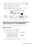 Page 15Cómo imprimir con una Macintosh15 8. Para obtener más opciones de impresión, haga clic en la ficha 
Avanzado. 
Nota: para más información sobre los ajustes de impresión, haga clic en Ayuda o 
consulte el Manual del usuario en formato electrónico.
9. Haga clic en Aceptar para guardar sus ajustes. 
10. Haga clic en 
Aceptar o Imprimir para iniciar la impresión. Esta ventana 
aparece y muestra el progreso de la tarea de impresión.
Cómo imprimir con una Macintosh
Consulte una de las siguientes secciones para...