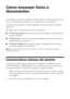 Page 2828Cómo escanear fotos o documentos
Cómo escanear fotos o 
documentos
Puede utilizar la impresora multifuncional Epson Stylus TX200 para escanear una 
foto o un documento y guardarlo en su computadora u otro dispositivo. 
También puede restaurar y corregir fotografías mientras las escanea (consulte la 
página 30).
El software Epson Scan ofrece tres modos de escaneado:
■El Modo Automático permite escanear de forma rápida y sencilla utilizando 
ajustes automáticos.
■El Modo Fácil le muestra la imagen en la...