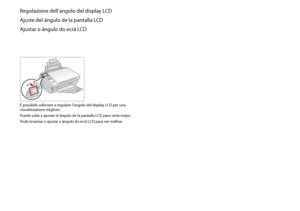 Page 12
1
Regolazione dell’angolo del display LCD
Ajuste del ángulo de la pantalla LCD
Ajustar o ângulo do ecrã LCD
È possibile sollevare e regolare l’angolo del display LCD per una visualizzazione migliore.
Puede subir y ajustar el ángulo de la pantalla LCD para verla mejor.
Pode levantar e ajustar o ângulo do ecrã LCD para ver melhor.
 