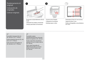 Page 20
0
Posizionamento di 
originali
Colocación de 
originales
Colocar originais
Posizionare orizzontalmente a faccia in giù.
Colóquelo boca abajo y horizontal.
Coloque para baixo na horizontal.
AB
Scorrere verso l’angolo.
Colóquelo en la esquina.
Desloque para o canto.
Distanziare le foto di 5 mm tra loro.
Separe las fotos 5 mm.
Ponha as fotografias a uma distância de 5 mm.
È possibile ristampare foto da 
30 × 40 mm a 127 × 178 mm.
Puede reimprimir fotos de 30 × 40 
mm a 127 × 178 mm.
Pode reimprimir...