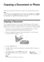 Page 2020Copying a Document or Photo
Copying a Document or Photo
Follow the instructions in this section to make color or black-and-white copies.
Note:
To turn off the “beep” heard when you press a button, press r Copy, press x Menu, 
press u or d to select Maintenance, then press OK. Press u or d to select Sound, 
then press OK. Press u or d to select Off, then press OK.
Copying a Document
You can copy documents onto letter-size (or A4) plain paper or Epson special 
paper just like you would on a copy machine....