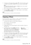 Page 21Copying a Photo21
6. To change any other print settings, press u or d to select the setting you want 
to change, then press OK. Press u or d to select an option, then press OK.
Note: 
Not all Paper Type, Paper Size, Layout, and Quality settings may be available 
depending on the options you choose.
7. After you finish selecting your settings, press Menu to exit the settings menu.
8. Press the xB&W or xColor button to begin copying. To cancel copying, 
press yStop/Clear Settings.
Note:
Do not pull out...