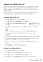 Page 27Setting Up Fax Features27
Setting Up a Speed Dial List
You can create a speed dial list of fax numbers so you can quickly select them for 
faxing. You can also set up a group dial list to automatically send the same fax 
message to multiple speed dial numbers (see your on-screen Epson Information 
Center for details).
You can create up to 60 combined speed dial and group dial entries, add names to 
identify the recipients, and print a list for easy reference (see page 27).
Creating a Speed Dial List
1....