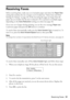 Page 31Receiving Faxes31
Receiving Faxes
Before receiving faxes, make sure you load plain paper and select the Paper Size 
setting that matches the size of paper you’ve loaded (see “Select Scan and Print 
Settings for Faxing” on page 26). If the incoming fax pages are larger than the 
paper size you loaded, the fax size is reduced to fit or printed on multiple pages, 
depending on the Auto Reduction setting you select (see page 26).
If you run out of paper during printing, you see the error message Paper out....