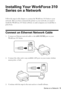 Page 5Installing Your WorkForce 310 Series on a Network5
Installing Your WorkForce 310 
Series on a Network
Follow the steps in this chapter to connect the WorkForce 310 Series to your 
network. After you have connected the printer to your network, you need to 
install the WorkForce 310 Series software on each computer you would like to 
print from.
Connect an Ethernet Network Cable
1. Connect an Ethernet network cable to the LAN (10/100) port on your 
WorkForce 310 Series.
2. Connect the other end to any...