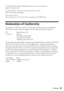 Page 59Notices59
To find the Epson Authorized Reseller nearest you, visit our website at: 
http://www.epson.com.
To find the Epson Customer Care Center nearest you, visit
http://www.epson.com/support.
You can also write to:
Epson America, Inc., P.O. Box 93012, Long Beach, CA 90809-3012
Declaration of Conformity
According to 47CFR, Part 2 and 15 for: Class B Personal Computers and Peripherals; 
and/or CPU Boards and Power Supplies used with Class B Personal Computers:
We: Epson America, Inc.
Located at: MS 3-13...