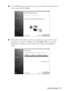 Page 9Install Software9
■If no available printers are found on your network, follow the instructions 
on the screen and click Next.
■If EpsonNet Setup finds more than one printer on your network, select 
the printer you want to configure, then click Next. When you see the 
Installation Complete screen, continue with “Finish the Installation” 
below.
WF310_QG.book  Page 9  Wednesday, April 8, 2009  2:14 PM
 