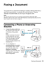 Page 15Faxing a Document15
Faxing a Document
Your product lets you send faxes by entering fax numbers, selecting entries from a 
speed dial or group dial list, or using the one-touch dial buttons. Using the 
Automatic Document Feeder, you can fax up to 30 pages at a time.
Note:
You can also send a fax from your computer using the Epson FAX Utility. With 
Windows, see the online User’s Guide. With Macintosh, download the utility from the 
Epson support web site listed on page 46.
Connecting a Phone or Answering...