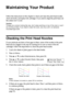 Page 2222Maintaining Your Product
Maintaining Your Product
Follow the instructions in this chapter to check and clean the print head nozzles, 
check ink levels, and replace ink cartridges. If you need to align the print head, see 
the online User’s Guide.
Caution:
To keep your product looking like new, don’t place anything on top of the cover or use it 
as a writing surface, If you need to clean the cover, use only a soft, non-abrasive 
microfiber-type cloth.
Checking the Print Head Nozzles
If your printouts...