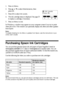 Page 2424Purchasing Epson Ink Cartridges
1. Press xMenu.
2. Press uor  d to select 
Maintenance, then 
press
OK.
3. Press 
OK to select Ink Levels.
4. The ink cartridge status is displayed. See page 25 
to replace a cartridge, if necessary.
5. Press x
Menu to exit.
In Windows, a window may appear on your computer screen if you try to print 
when ink is low. This window can optionally display ink offers and other updates 
from Epson. 
Note:
To disable checking for ink offers or updates from Epson, see the...