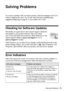 Page 41Solving Problems41
Solving Problems
If you have a problem with your Epson product, check the messages on the LCD 
screen to diagnose the cause. You can also check the basic troubleshooting 
suggestions beginning on page 42, or your online User’s Guide.
Checking for Software Updates
Periodically, it’s a good idea to check Epson’s support website for 
free updates to your product software. Open your online 
User’s Guide and select 
Download the Latest Software or visit 
Epson’s support website at...