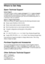 Page 4646Where to Get Help
Where to Get Help
Epson Technical Support
Internet Support
Visit Epson’s support website at epson.com/support (U.S.) or epson.ca/support 
(Canada) and select your product for solutions to common problems. You can 
download drivers and documentation, get FAQs and troubleshooting advice, or 
e-mail Epson with your questions.
Speak to a Support Representative
Before you call Epson for support, please have the following information ready:
■Product name (WorkForce 320/323/325)
■Product...