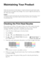 Page 4444Maintaining Your Product
Maintaining Your Product
Follow the instructions in this chapter to check and clean the print head nozzles, 
check ink levels, and replace ink cartridges. If you need to align the print head, see 
the online User’s Guide.
Caution:
To keep your product looking like new, don’t place anything on top of the cover or use it 
as a writing surface, If you need to clean the cover, use only a soft, non-abrasive 
microfiber-type cloth.
Checking the Print Head Nozzles
If your printouts...