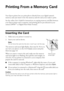 Page 1212Printing From a Memory Card
Printing From a Memory Card 
Your Epson printer lets you print photos directly from your digital camera’s 
memory card; just insert it into the memory card slot and you’re ready to print. 
See the online User’s Guide for instructions on copying memory card files between 
your Epson printer and a computer, and printing photos pre-selected in your 
camera (DPOF™ or Digital Print Order Format).
Inserting the Card
1. Make sure your printer is turned on.
2. Insert your card as...