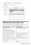 Page 17Selecting the Correct Paper Type17
7. Click the Advanced button to change additional settings.
Note: 
For more information on print settings, click ?.
8. Click Print.
9. To monitor your print job, click the  printer icon in the Dock.
Selecting the Correct Paper Type
Select the correct Type (see page 14) or Media Type (see page 16) setting in your 
printer software so the ink coverage can be adjusted accordingly.
For this paper/mediaSelect this setting
Plain paper
Epson Bright White Paper
Epson...