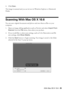 Page 25Scanning With Mac OS X 10.625
4. Click Scan. 
The image is scanned and you see its icon in Windows Explorer or Macintosh 
Finder.
Scanning With Mac OS X 10.6
You can scan original documents and photos and save them as files on your 
computer.
1. Open an image editing application such as Preview and select Import From 
Scanner from the File menu, then select your product.
2. If you would like to select scan settings, such as Color Restoration and file 
save settings, click Show Details.
3. Click the Scan...