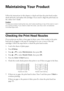 Page 2626Maintaining Your Product
Maintaining Your Product
Follow the instructions in this chapter to check and clean the print head nozzles, 
check ink levels, and replace ink cartridges. If you need to align the print head, see 
the online User’s Guide.
Caution:
To keep your product looking like new, don’t place anything on top of the cover or use it 
as a writing surface, If you need to clean the cover, use only a soft, non-abrasive 
microfiber-type cloth.
Checking the Print Head Nozzles
If your printouts...