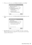 Page 33Wireless Network Setup33
5. When you see this screen, select Wireless connection and click Next.
6. When you see this screen, select Set up printer for the first time, then click 
Next.
7.Mac OS X 10.6: At the next screen, click Next. Then skip to “Setting Up 
With the Product Buttons” on page 38 to set up the product without using a 
temporary USB connection.
 