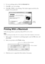 Page 1818Printing With a Macintosh
6. For more printing options, click the Advanced tab.
7. Click OK to save your settings.
8. Click OK or Print to start printing. This window appears and shows the 
progress of your print job.
Printing With a Macintosh
Follow the steps below to print from Mac OS® X 10.5 to 10.6.
Note:
If you’re printing from Mac OS X 10.4, see your online User’s Guide for instructions.
1. Open a photo or document in a printing program, open the File menu, and 
select Print.
2. Select your...