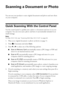 Page 2626Scanning a Document or Photo
Scanning a Document or Photo
You can use your product to scan original documents and photos and save them 
on your computer.
Quick Scanning With the Control Panel
Use the control panel to quickly scan a photo or document and save it on your 
computer. You can even scan a photo and have it automatically included in an 
email message.
Note:
For Mac OS X 10.6, see “Scanning With Mac OS X 10.6” on page 28.
1. Place your original document or photo as shown on page 11. 
2. Press...