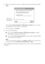 Page 3838Wireless Network Setup
8. When you see this screen, select a wireless network setup method, then click 
Next.
If you selected Using Temporary USB cable connection, do not connect 
the USB cable yet. (The cable is not included.)
9. At the next screen, click Next.
10. Do one of the following:
■If you selected Using Temporary USB cable connection, continue 
following the instructions on the screen.
■If you selected Using printer buttons, continue with “Setting Up With 
the Touch Screen” on page 39.
Note:...