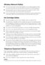 Page 5656Notices
Wireless Network Safety
■Do not use this product inside medical facilities or near medical equipment. Radio 
waves from the product may adversely affect the operation of medical equipment.
■Keep this product at least 9 inches (22 cm) away from cardiac pacemakers. Radio 
waves from this product may adversely affect their operation.
■Do not use this product near automatically controlled devices such as automatic doors 
or fire alarms. Radio waves from this product may adversely affect these...