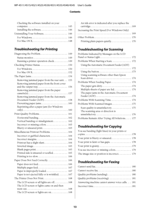 Page 13Checking the software installed on your
computer............................ 145
Installing the software................... 146
Uninstalling Your Software................. 146
For Windows......................... 146
For Mac OS X......................... 148
Troubleshooting for Printing
Diagnosing the Problem................... 149
Status monitor........................ 149
Running a printer operation check.......... 149
Checking Printer Status.................... 150
For Windows............................