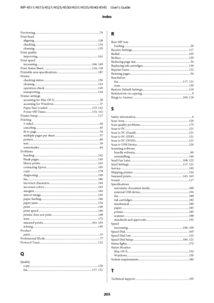 Page 205Previewing.......................................................................................79
Print head
aligning.......................................................................................138
checking.....................................................................................134
cleaning......................................................................................135
Print quality...