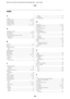 Page 203Index
2
2-Sided..............................................................................................83
2-Sided Copying.....................................................................92, 120
2-Sided Faxing......................................................................117, 121
2-Sided Printing..............................................................................46
2-Sided Scanning..........................................................................120
2-up...