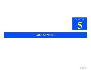 Page 128Confidential
CHAPTER
5
ADJUSTMENT 