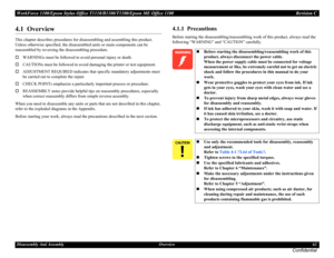 Page 62WorkForce 1100/Epson Stylus Office T1110/B1100/T1100/Epson ME Office 1100 Revision C
Disassembly And Assembly Overview62
Confidential
4.1  Overview
This chapter describes procedures for disassembling and assembling this product. 
Unless otherwise specified, the disassembled units or main components can be 
reassembled by reversing the disassembling procedure.
WARNINGs must be followed to avoid personal injury or death.
CAUTIONs must be followed to avoid damaging the printer or test equipment....