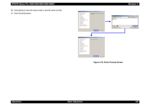 Page 426EPSON Stylus Pro 4400/4450/4800/4880/4880CRevision CAdjustment Basic Adjustment 426 36. Click [Save] to save the result under a new file name (txt file).
37. Click the [End] button.
Figure 5-78. Entire Process Screen 