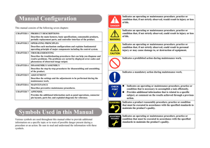 Page 3This manual consists of the following seven chapters:Various symbols are used throughout this manual either to provide additional information on a specific topic or to warn of possible danger present during a procedure or an action. Be sure to read and understand the information with these symbols.CHAPTER 1 PRODUCT DESCRIPTIONS
Describes the main features, basic specifications, consumable products, periodic replacement parts, and controller interface of the product.
CHAPTER 2 OPERATING PRINCIPLES...