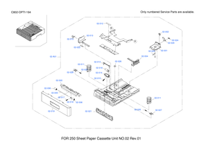 Page 228FOR 250 Sheet Paper Cassette Unit NO.02 Rev.01
Only numbered Service Parts are available.C802-OPTI-194
02-A01
02-021
B
B
A
A
02-010
02-026
02-011
02-02702-025
02-006
02-014
02-015
02-028
02-020
02-005
02-017
02-01802-006
02-019
02-025
02-02302-001
02-029
02-024
02-002
02-016
02-013
02-022
02-011
02-013
02-004
02-012 