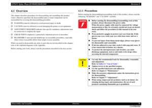 Page 70EPSON Stylus Photo R1900/R2880/R2000Revision EDisassembly And Assembly Overview70
Confidential
4.1  OverviewThis chapter describes procedures for disassembling and assembling this product. 
Unless otherwise specified, the disassembled units or main components can be 
reassembled by reversing the disassembling procedure.
WARNINGs must be followed to avoid personal injury or death.
CAUTIONs must be followed to avoid damaging the printer or test equipment.
ADJUSTMENT REQUIRED indicates that specific...