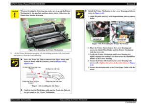 Page 97EPSON Stylus Photo R1900/R2880/R2000Revision EDisassembly And Assembly Disassembling the Printer Mechanism 97
Confidential
8. Lift the Printer Mechanism grasping it by the holding positions with your hands, 
and remove it from the Lower Housing.
When performing the following step, make sure to grasp the Printer 
Mechanism by the specified positions shown below. Otherwise, the 
frames may become deformed.
Figure 4-63. Handling the Printer MechanismInsert the Waste Ink Tube as shown in the figure...