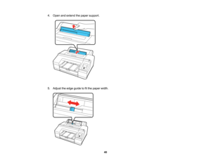 Page 40

40
4.
Open andextend thepaper support.
 5.
Adjust theedge guide tofitthe paper width.   