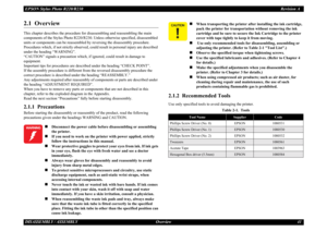 Page 41EPSON Stylus Photo R220/R230Revision ADISASSEMBLY / ASSEMBLY Overview 412.1  OverviewThis chapter describes the procedure for disassembling and reassembling the main 
components of the Stylus Photo R220/R230. Unless otherwise specified, disassembled 
units or components can be reassembled  by reversing the disassembly procedure.
Procedures which, if not stri ctly observed, could result in  personal injury are described 
under the heading “WARNING”.
“CAUTION” signals a precaution which, if  ignored, could...