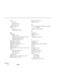 Page 78Light
lamp, 50
power, 20 to 22
temp, 50 to 52
Lighten image, 31
Lights
status, 27
warning, 21, 49 to 50
M
Macintoshadapter, 10, 12connecting to the projector, 10 to 12
display problems, 52 to 53
supported monitors, 57
Main menu, 30, 38
Maintenance, 40 to 41
Mechanical specifications, 56
Memory, 38 to 40
Memory area, 27
Menu button, 24 to 25, 32 to 33, 35 to 36
Menus
choosing language, 36
main, 30 to 31
option, 35 to 37
Miniplug, 18
Monitor displays, supported, 57 to 58
Mouse cable, 1 to 3, 23Moving the...