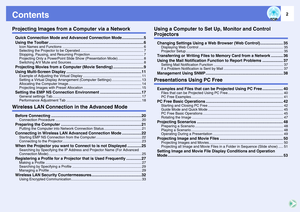 Page 22
ContentsProjecting Images from a Computer via a NetworkQuick Connection Mode and Advanced Connection Mode....................5
Using the Toolbar .......................................................................................6
Icon Names and Functions .................................................................................. 6
Selecting the Projector to be Operated ................................................................ 7
Stopping, Pausing, and Resuming Projection...